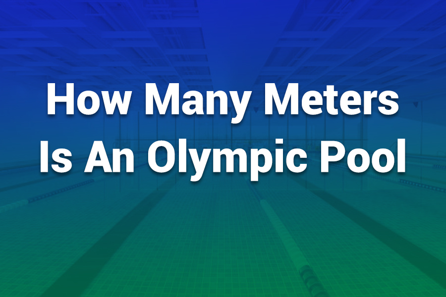 How Many Meters Is an Olympic Pool? Official Dimensions Explained